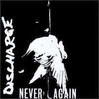 Discharge : Never Again